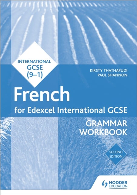 Bilde av Edexcel International Gcse French Grammar Workbook Second Edition Av Kirsty Thathapudi, Paul Shannon