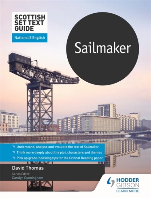 Bilde av Scottish Set Text Guide: Sailmaker For National 5 English Av David Thomas