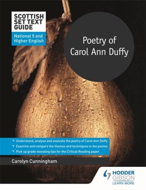 Bilde av Scottish Set Text Guide: Poetry Of Carol Ann Duffy For National 5 And Higher English Av Carolyn Cunningham