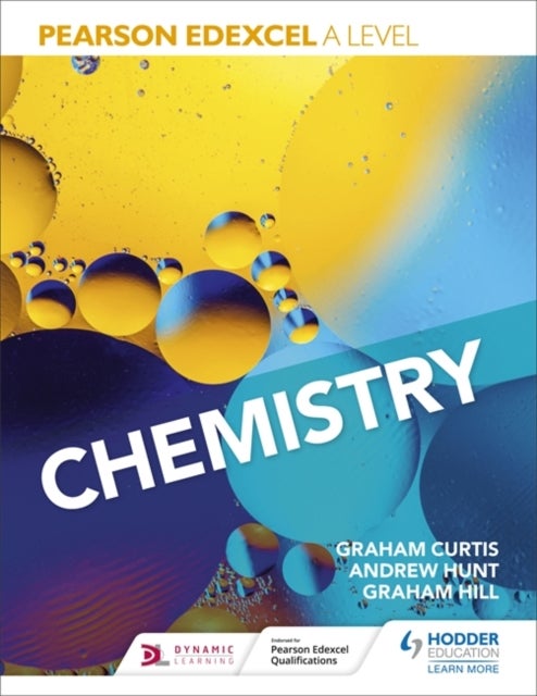 Bilde av Pearson Edexcel A Level Chemistry (year 1 And Year 2) Av Andrew Hunt, Graham Curtis, Graham Hill