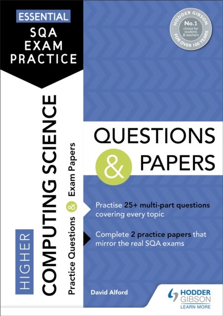 Bilde av Essential Sqa Exam Practice: Higher Computing Science Questions And Papers Av David Alford