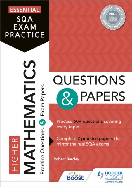 Essential SQA Exam Practice: Higher Mathematics Questions and Papers - From the publisher of How to Pass