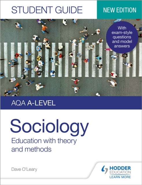Bilde av Aqa A-level Sociology Student Guide 1: Education With Theory And Methods Av Dave O&#039;leary