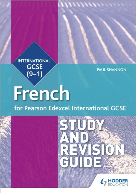 Bilde av Pearson Edexcel International Gcse French Study And Revision Guide Av Paul Shannon