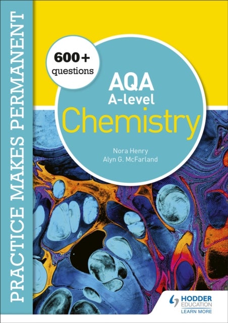 Bilde av Practice Makes Permanent: 600+ Questions For Aqa A-level Chemistry Av Nora Henry, Alyn G. Mcfarland