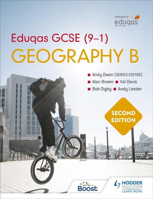 Bilde av Eduqas Gcse (9-1) Geography B Second Edition Av Andy Owen, Alan Brown, Val Davis, Bob Digby, Andy Leeder