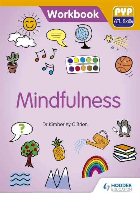 Bilde av Pyp Atl Skills Workbook: Mindfulness Av Dr Kimberley O&#039;brien