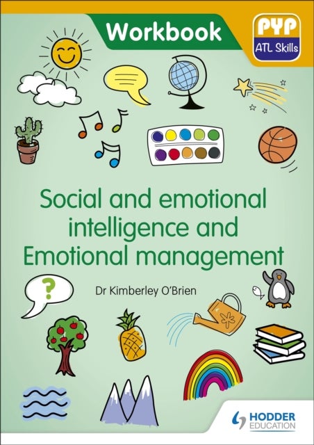 Bilde av Pyp Atl Skills Workbook: Social And Emotional Intelligence And Emotional Management Av Dr Kimberley O&#039;brien