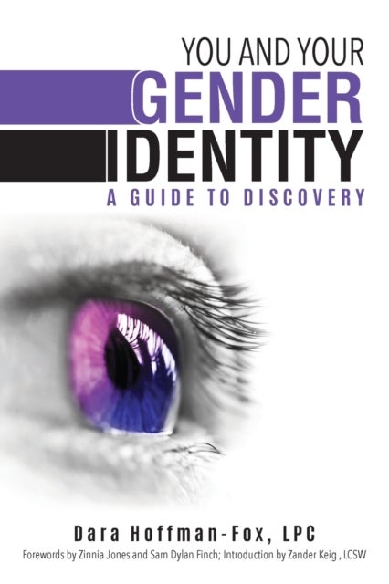 You and Your Gender Identity - A Guide to Discovery