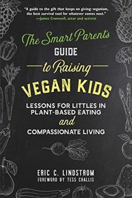 Bilde av The Smart Parent&#039;s Guide To Raising Vegan Kids Av Eric C. Lindstrom
