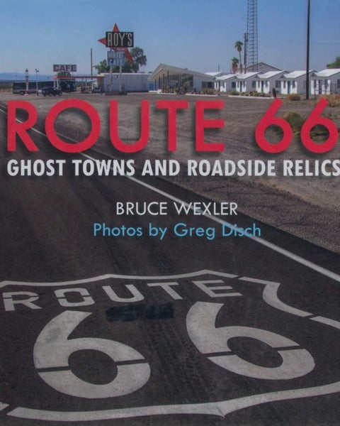 Route 66 - Ghost Towns and Roadside Relics