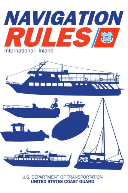 Bilde av Navigation Rules And Regulations Handbook: International-inland Av U.s. Coast Guard