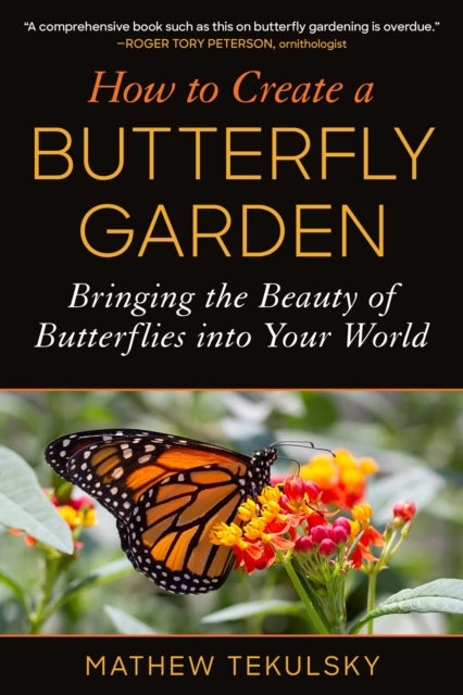 Bilde av How To Create A Butterfly Garden Av Mathew Tekulsky