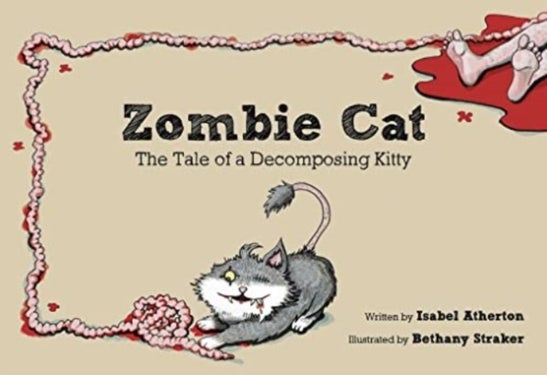 Zombie Cat - The Tale of a Decomposing Kitty