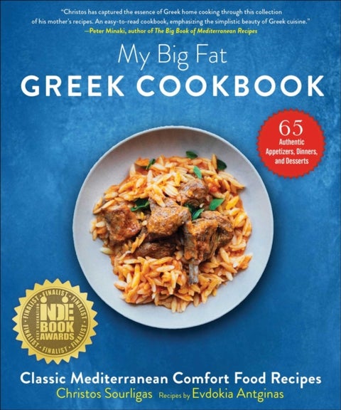 My Big Fat Greek Cookbook - Classic Mediterranean Comfort Food Recipes