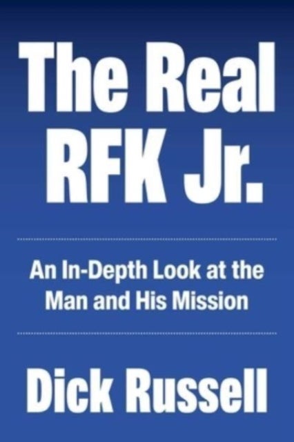 Bilde av The Real Rfk Jr. Av Dick Russell