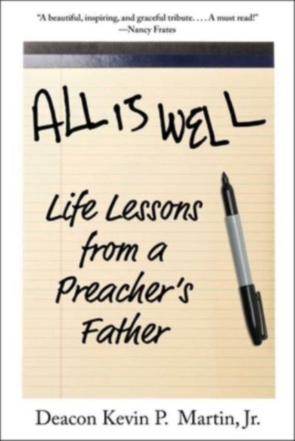 All Is Well - Life Lessons from a Preacher's Father