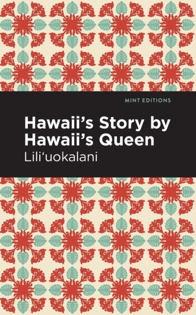 Bilde av Hawaii&#039;s Story By Hawaii&#039;s Queen Av Lili`uokalani