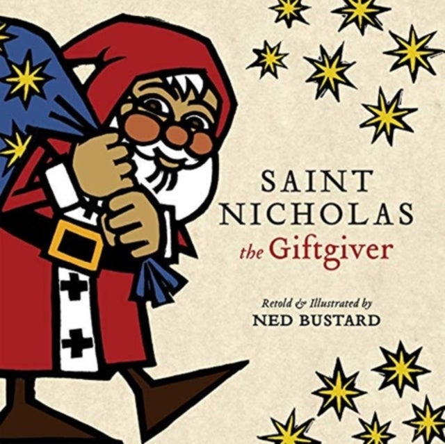 Bilde av Saint Nicholas The Giftgiver ¿ The History And Legends Of The Real Santa Claus Av Ned Bustard