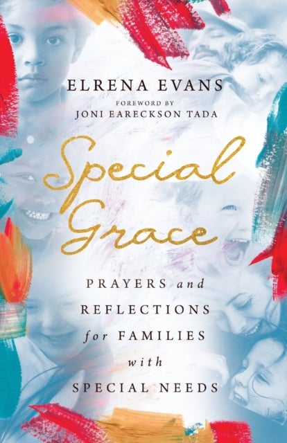 Bilde av Special Grace - Prayers And Reflections For Families With Special Needs Av Elrena Evans, Joni Eareckson Tada