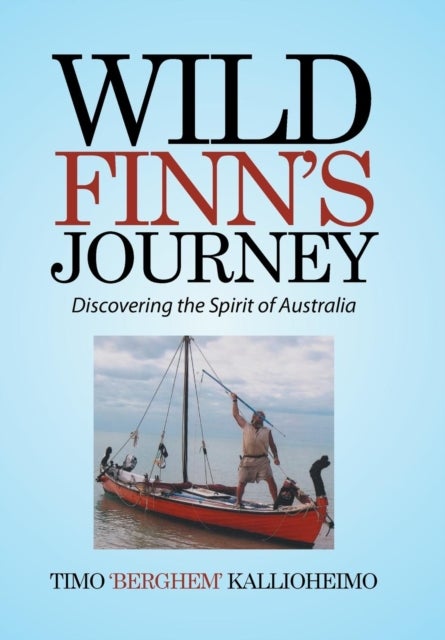 Wild Finn's Journey - Discovering the Spirit of Australia