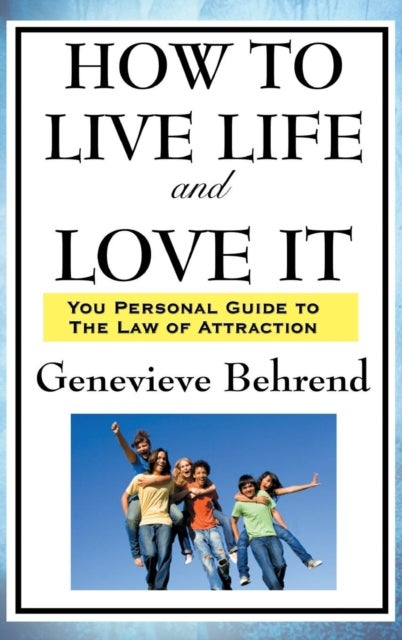 Bilde av How To Live Life And Love It Av Genevieve Behrend