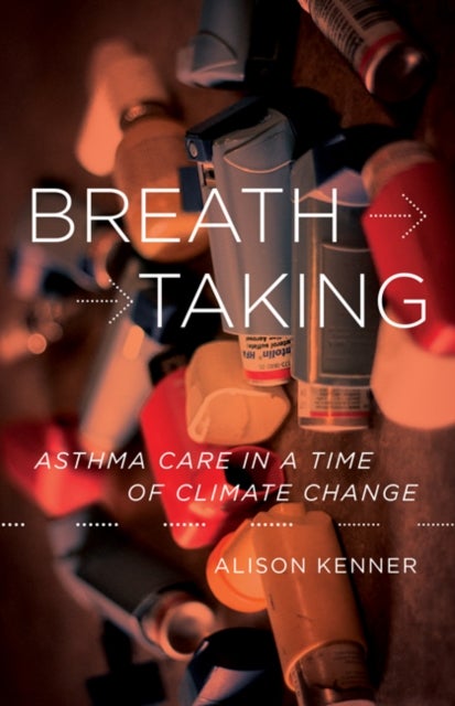 Breathtaking - Asthma Care in a Time of Climate Change