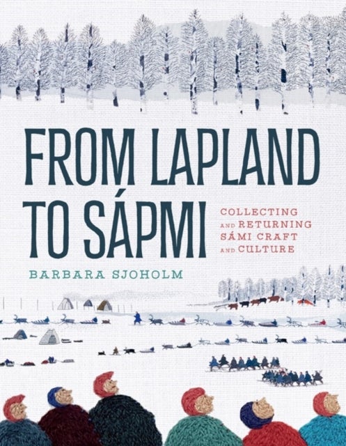 Bilde av From Lapland To Sapmi Av Barbara Sjoholm