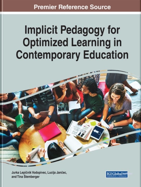 Bilde av Implicit Pedagogy For Optimized Learning In Contemporary Education