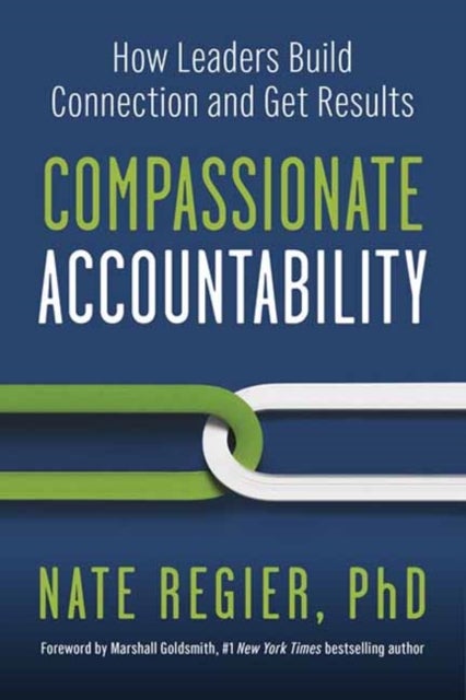Bilde av Compassionate Accountability Av Nate Regier, Marshall Goldsmith