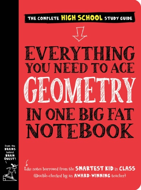 Bilde av Everything You Need To Ace Geometry In One Big Fat Notebook Av Workman Publishing, Christy Needham