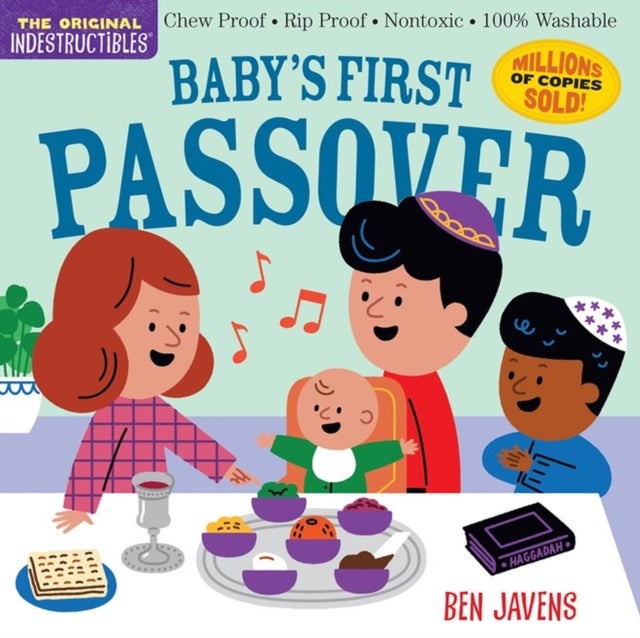 Indestructibles: Baby¿s First Passover - Chew Proof * Rip Proof * Nontoxic * 100% Washable (Book for Babies, Newborn Books, Safe to Chew)