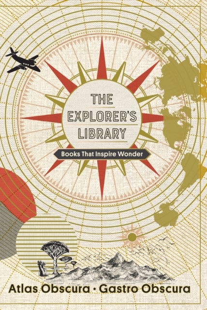 Bilde av The Explorer&#039;s Library Av Atlas Obscura, Cecily Wong, Dylan Thuras, Ella Morton, Joshua Foer
