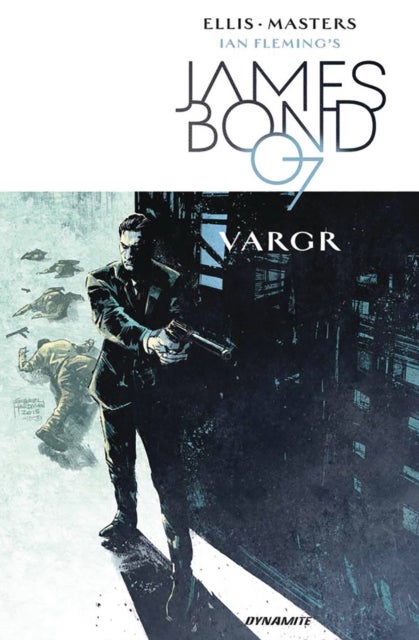 James Bond Volume 1 - VARGR