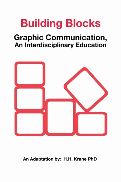 Building Blocks - Graphic Communication, asn Interdisciplinary Education