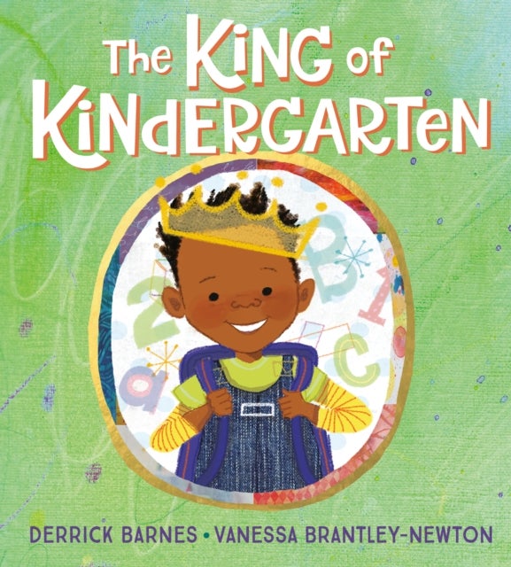 Bilde av The King Of Kindergarten Av Derrick Barnes