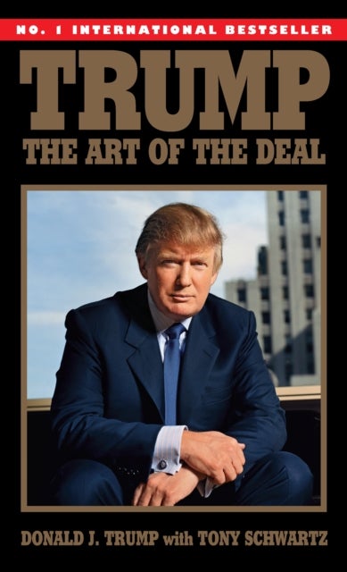 Bilde av Trump: The Art Of The Deal Av Tony Schwartz, Donald J. Trump