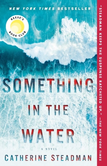 Something in the Water - A Novel