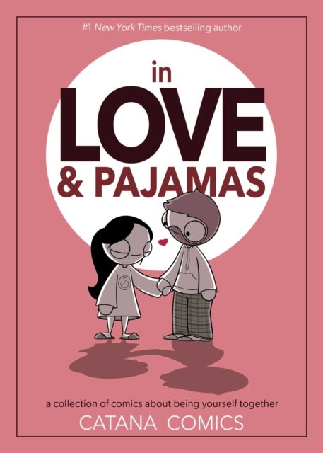 In Love & Pajamas - A Collection of Comics about Being Yourself Together