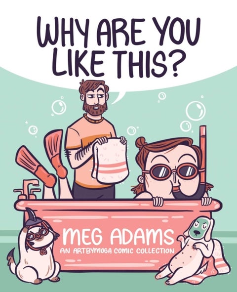Why Are You Like This? - An ArtbyMoga Comic Collection