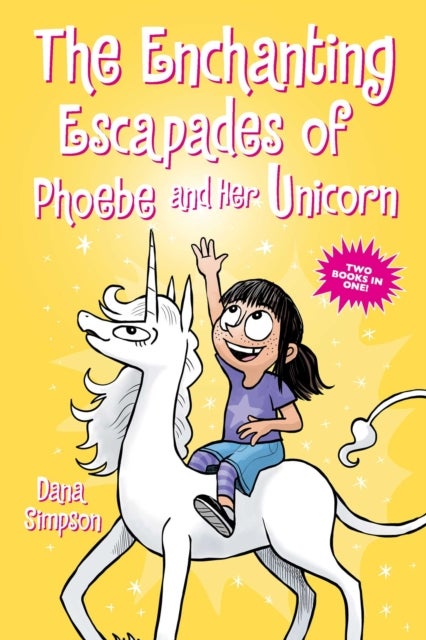 Bilde av The Enchanting Escapades Of Phoebe And Her Unicorn Av Dana Simpson