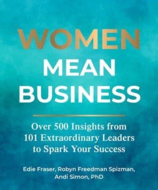 Bilde av Women Mean Business Av Edie Fraser, Robyn Freedman Spizman, Andi Simon
