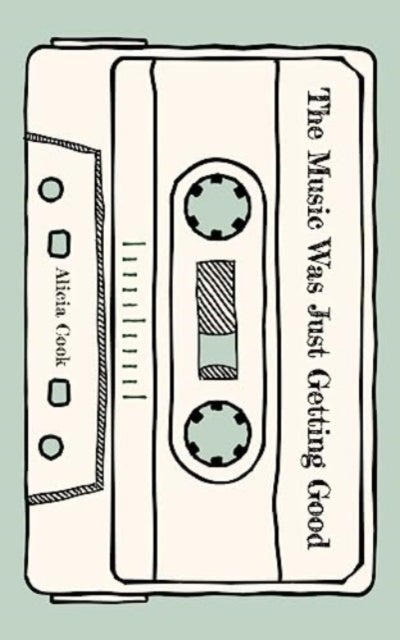 The Music Was Just Getting Good