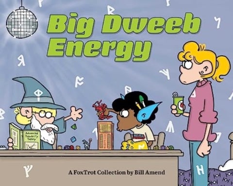 Big Dweeb Energy - A FoxTrot Collection