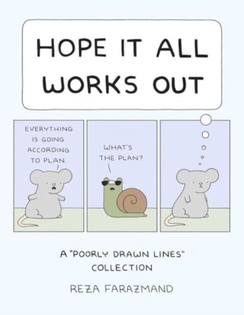 Hope It All Works Out! - A Poorly Drawn Lines Collection