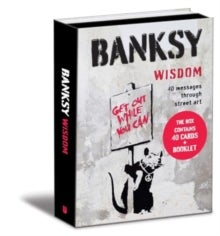 Banksy Wisdom - 40 Messages Through Street Art