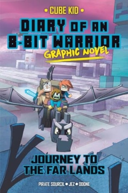 Diary of an 8-Bit Warrior Graphic Novel - Journey to the Far Lands