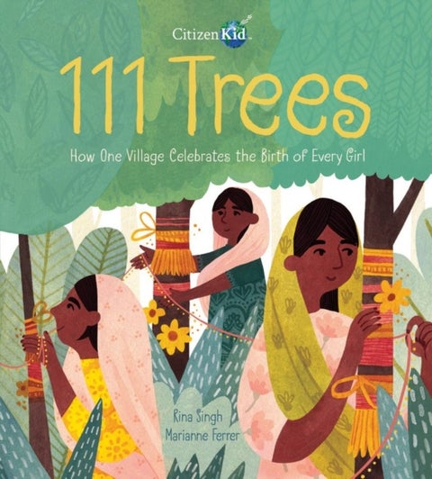 111 Trees - How One Village Celebrates the Birth of Every Girl