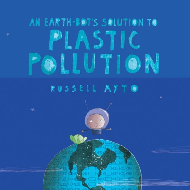Bilde av An Earth-bot&#039;s Solution To Plastic Pollution Av Russell Ayto
