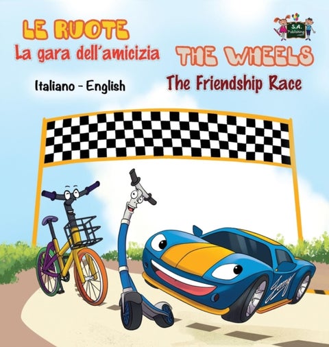 La gara dell'amicizia - The Friendship Race - Italian English Bilingual Edition